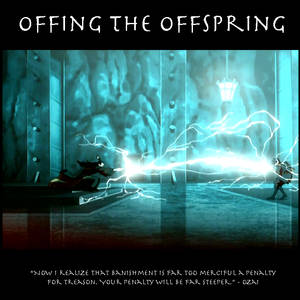 Offing the Offspring