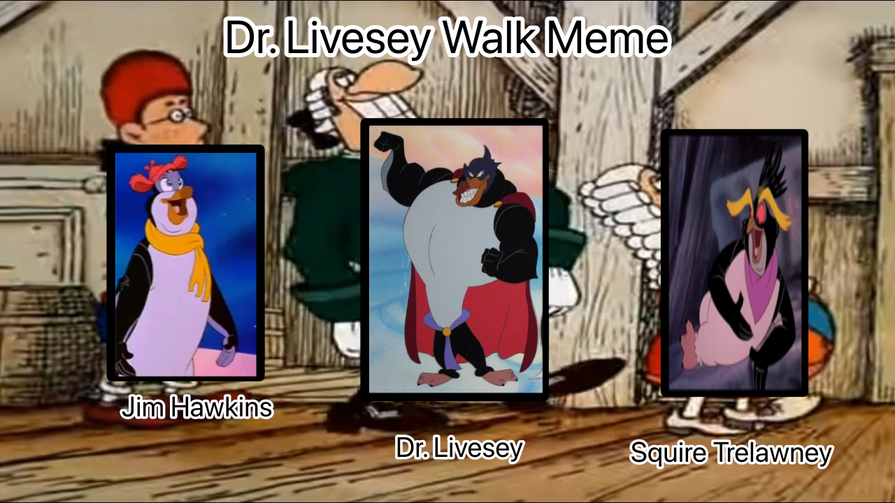 Dr Livesey Walking Meme - Imgflip