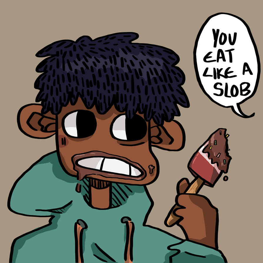 slob by sttringcheese on DeviantArt