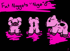 Fat Nuggets!!