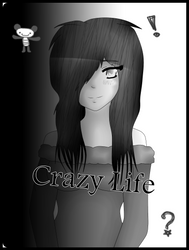 ~.: Crazy life :.~