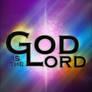 God is the lord