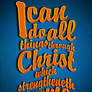 Philippians 4:13 - Poster