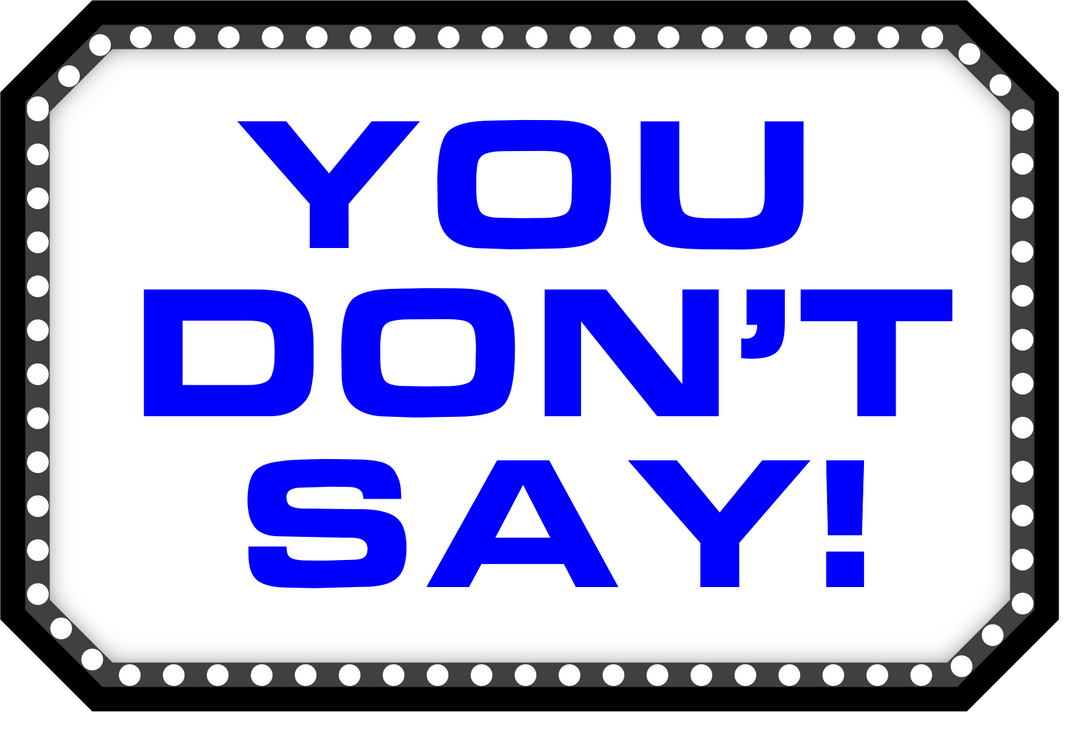 You Don't Say! (1975) Logo V1 by Dadillstnator on DeviantArt
