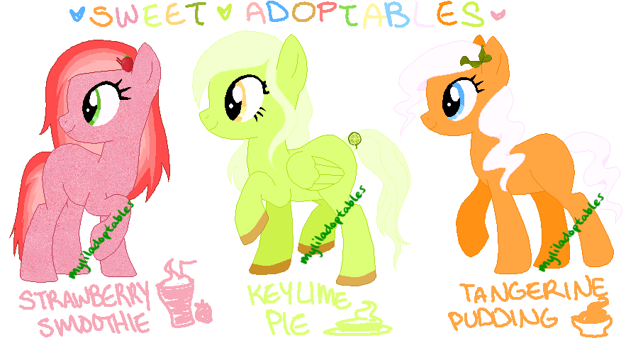 MLP- Sweets Adoptables #1-3 - CLOSED