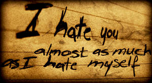 Hate.