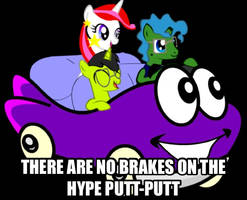 There are no brakes on the hype Putt-Putt!