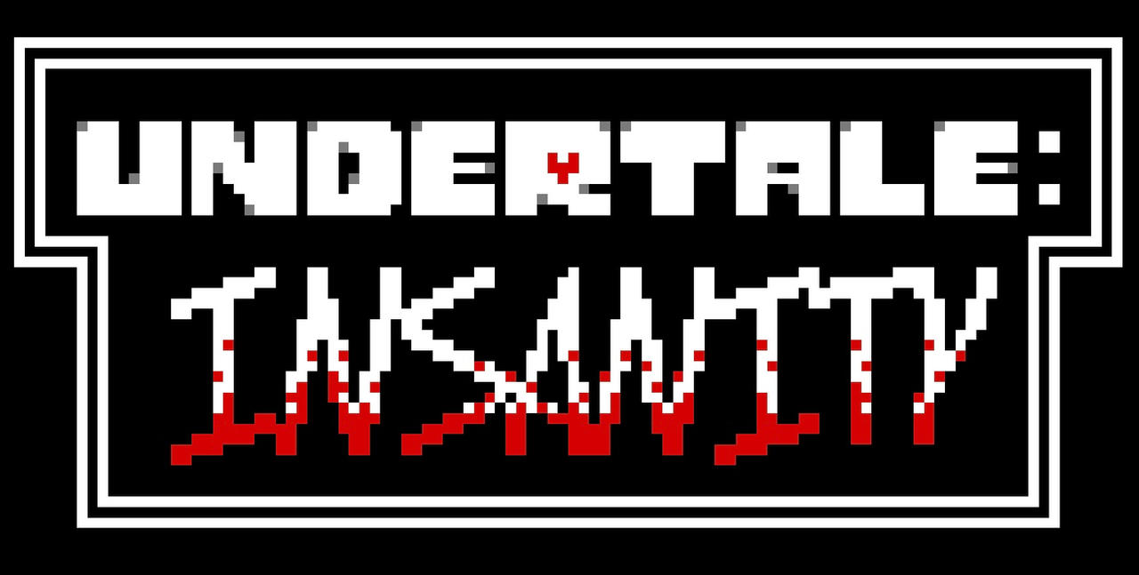 {Undertale: INSANITY} Logo V1 by UndertaleFanaticUTF on DeviantArt