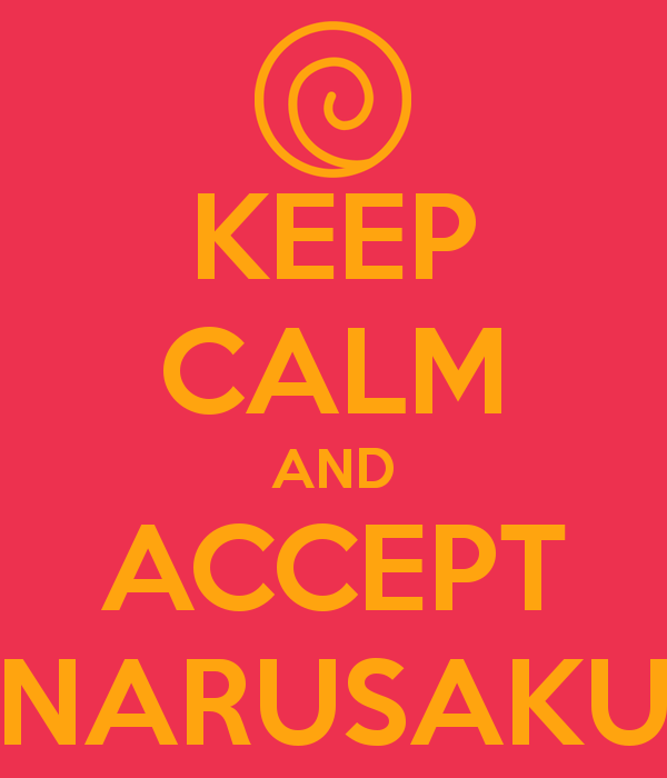 Keep Calm And Accept NaruSaku