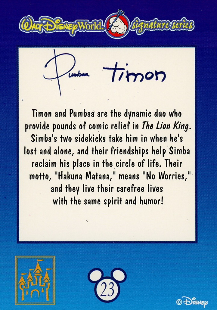 WDW Signature Series - 23 - Timon y Pumbaa - back by LionKingForLife on ...