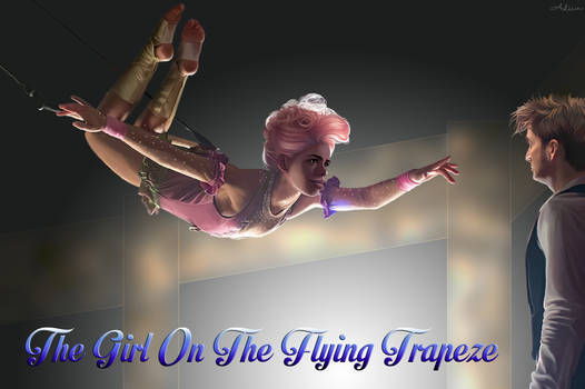 The Girl On The Flying Trapeze - Part 3