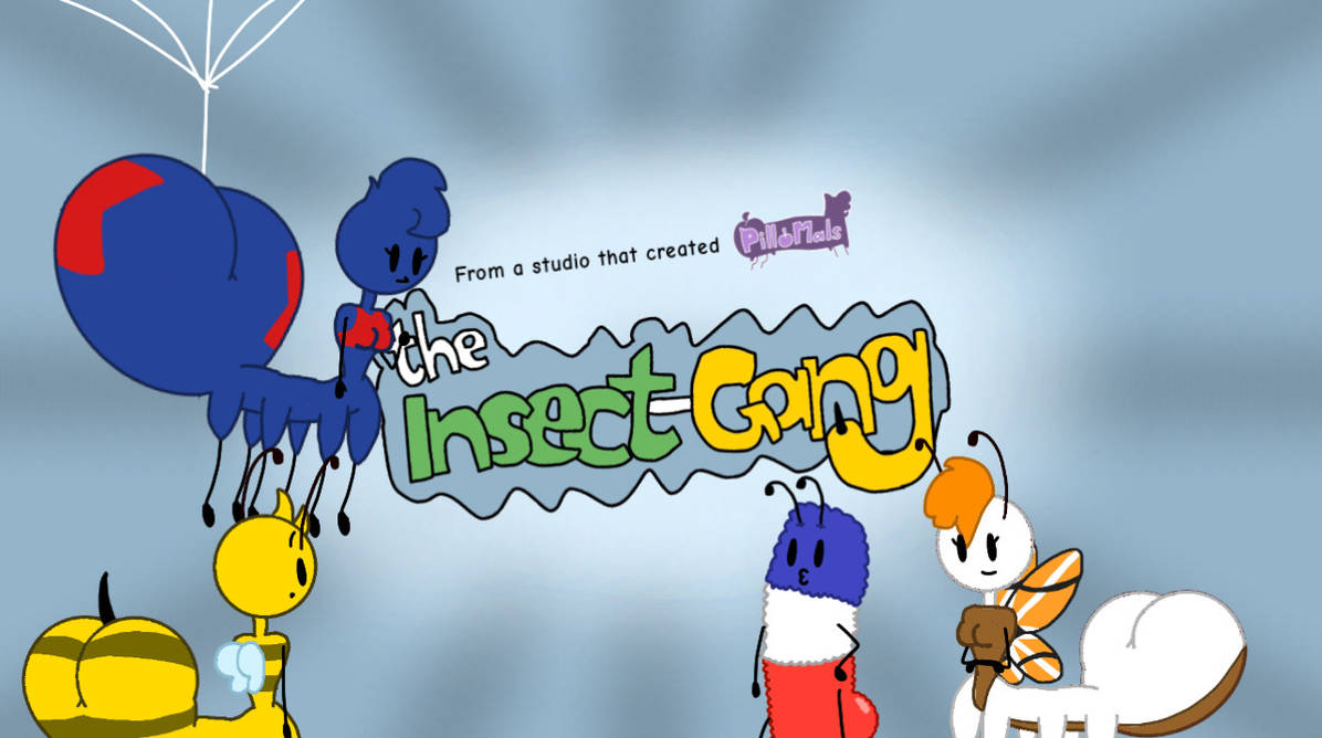 Gangs Insect The Insect-Gang by RobbieTVDeviant on DeviantArt