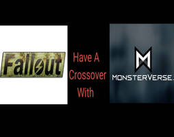 Fallout crossover with the Monsterverse