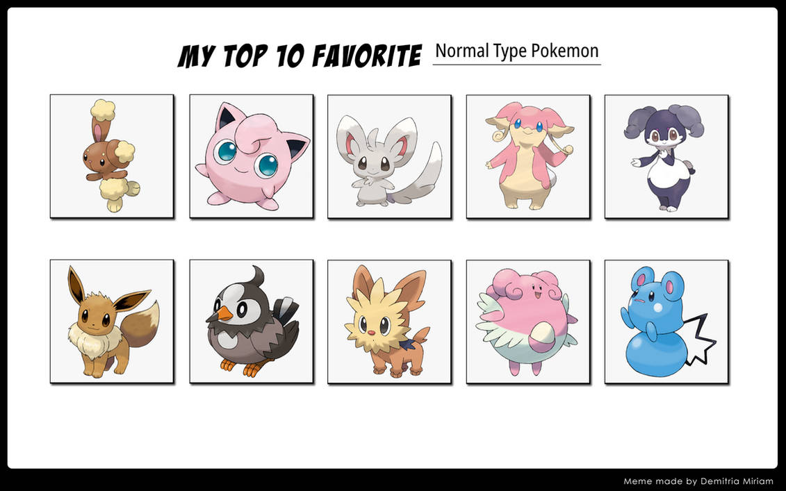 My Top 10 favourite Normal type Pokemon by IceFirey573 on DeviantArt