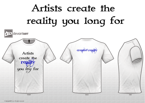 Artists create the reality you long for