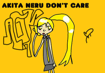 Akita neru don't care