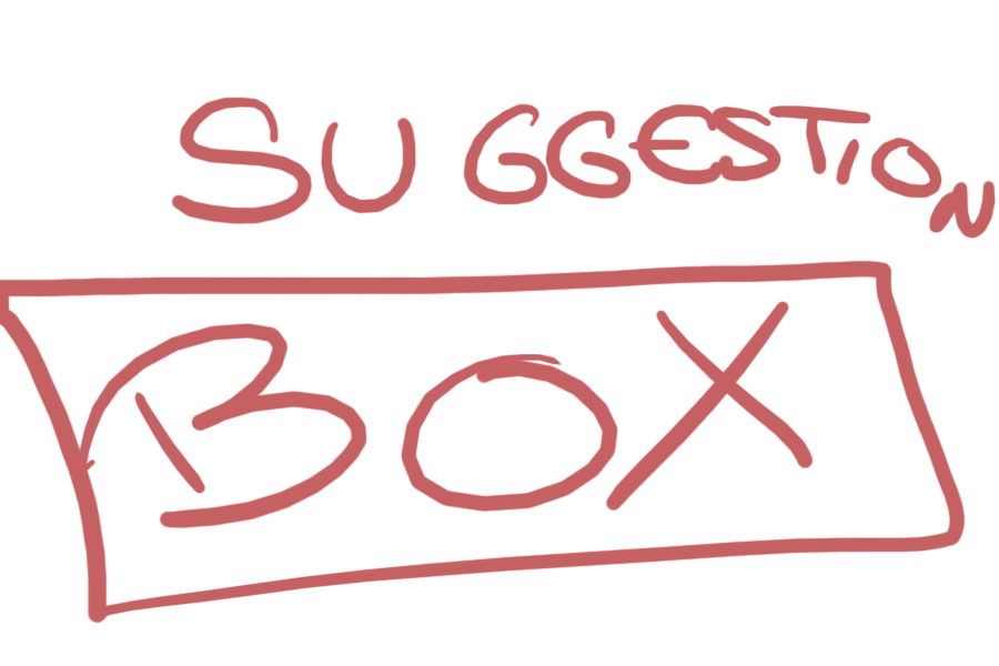 SUGGESTION BOX