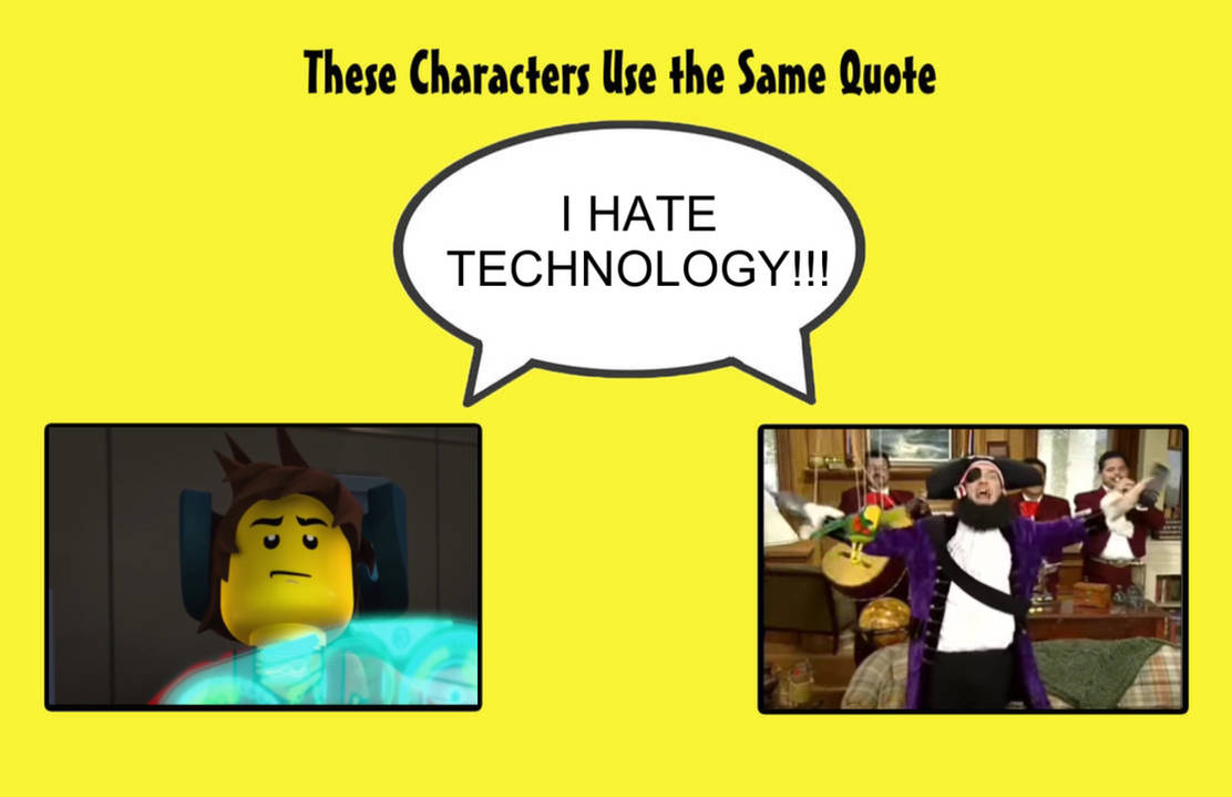 Technically Hated Same Quote: I HATE TECHNOLOGY!!! by Disneyfan3000 on DeviantArt