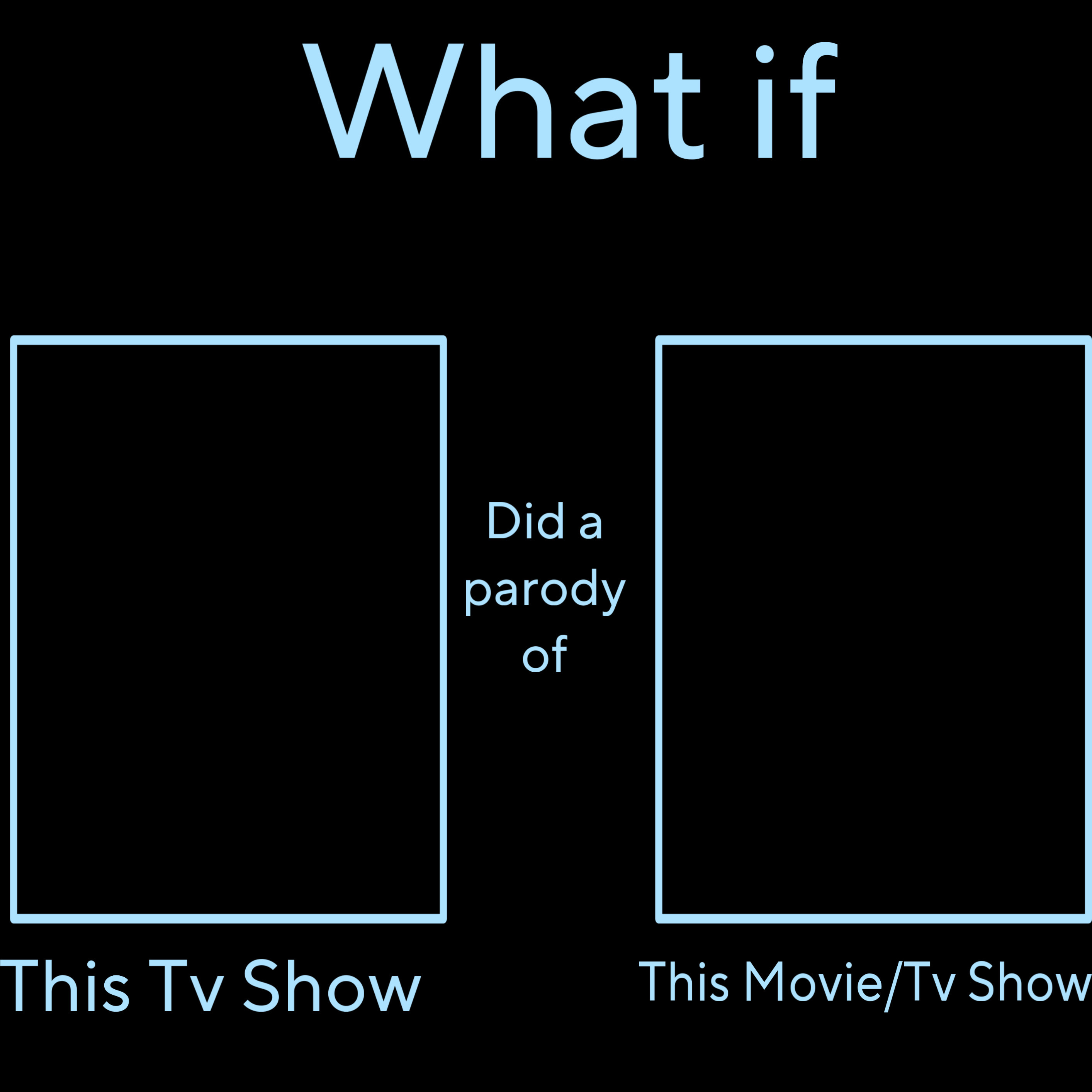 Tv Parody Example What if this Tv Show did a Parody of What? by Disneyfan3000 on DeviantArt