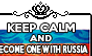 Keep Calm and Become One With Russia
