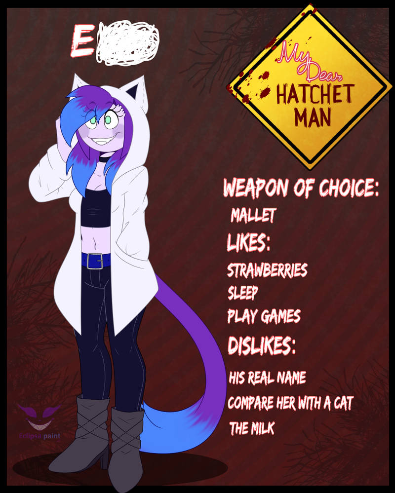 (E) my dear hatchet man by MissEclipsa on DeviantArt