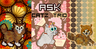 Ask Catz trio