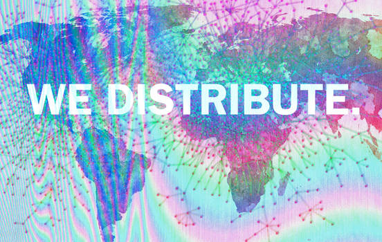 We Distribute.