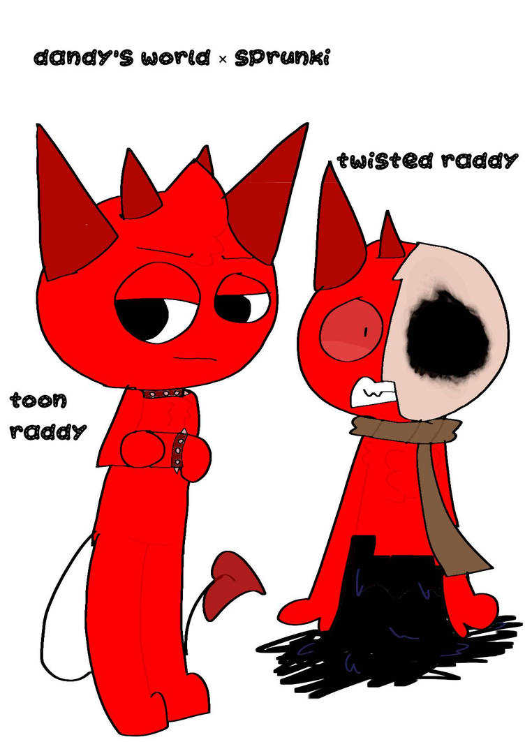 dandy's world x sprunki: raddy by Kiaforkiacats336 on DeviantArt