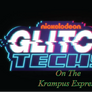 Glitch Techs On The Krampus Express Act Two Part 1