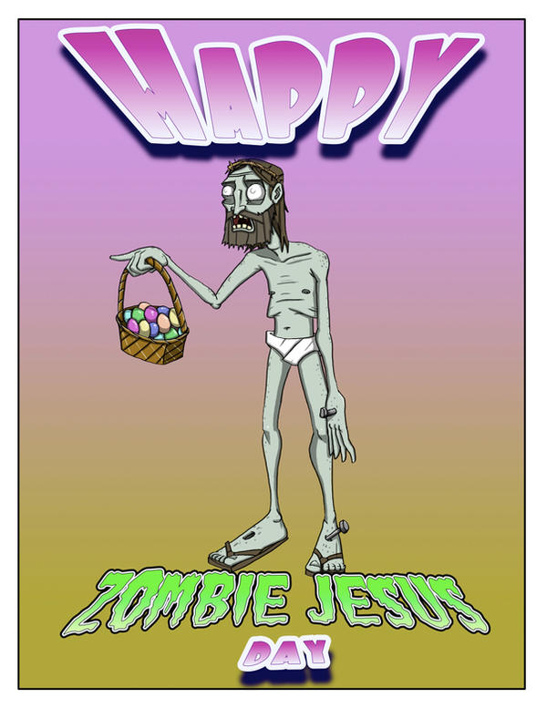 Happy zombie jesus day