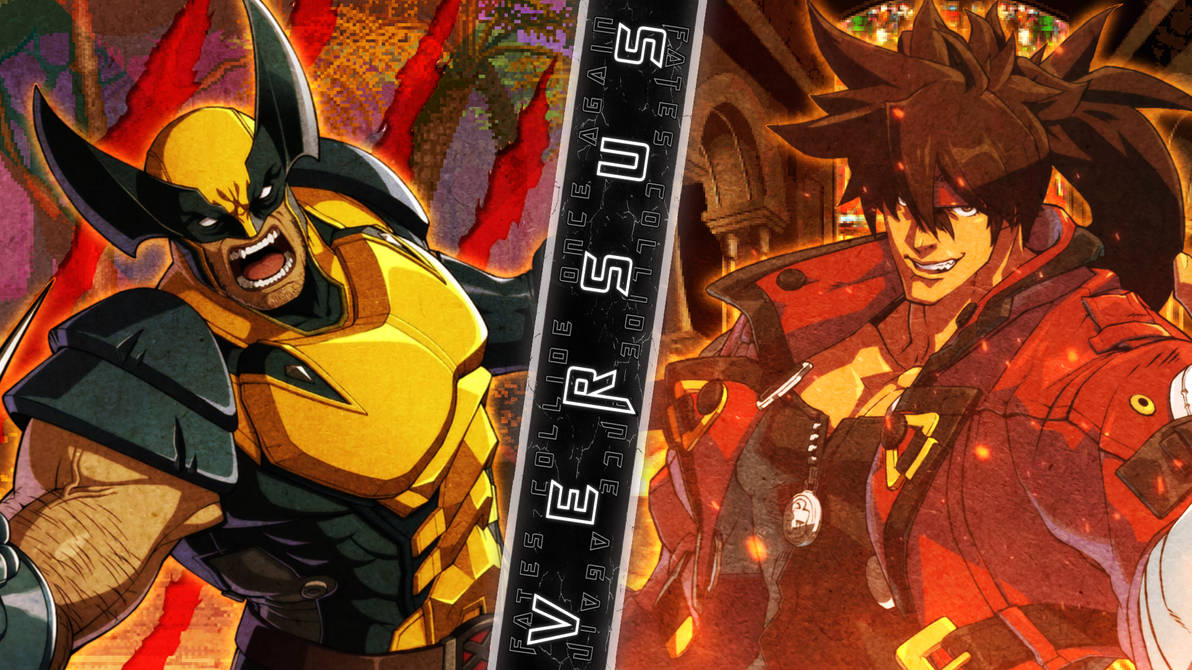 Feral Flames | Wolverine vs Sol Badguy by KenshinRyougi on DeviantArt