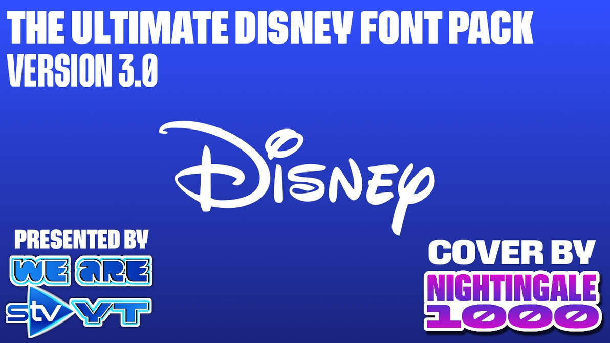 The ULTIMATE Disney Font Pack (Version 3) by WeAreSTVYT on DeviantArt