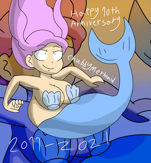 Happy 10th Anniversary of Chubby Mermaid