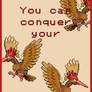 Conquer your...