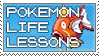 Pokemon Life Lessons stamp by Ommin202