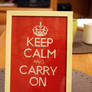 Keep Calm and Carry On