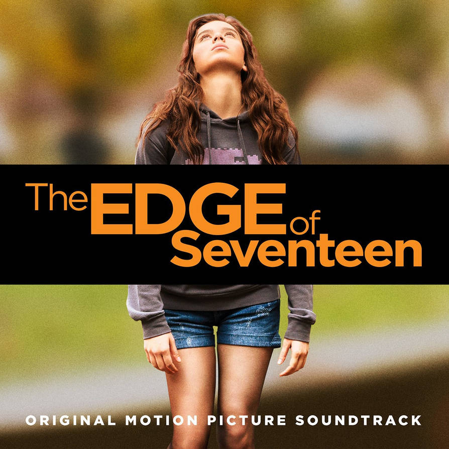 1 2 17 музыка. Почти семнадцать. The Edge of Seventeen. Почти семнадцать (2016) обложка. Почти семнадцать Надин.