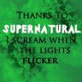 Thanks to Supernatural...