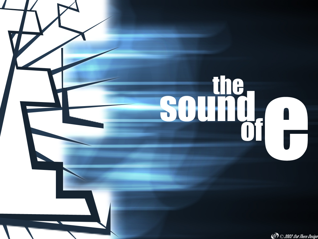 -The Sound of E