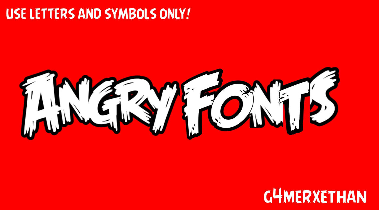 Angry Fonts by AnthonyR123345 on DeviantArt