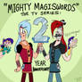 Mighty MagiSwords - 2 Year Anniversary