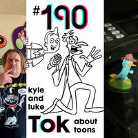 Kyle And Luke Talk About Toons 190 art