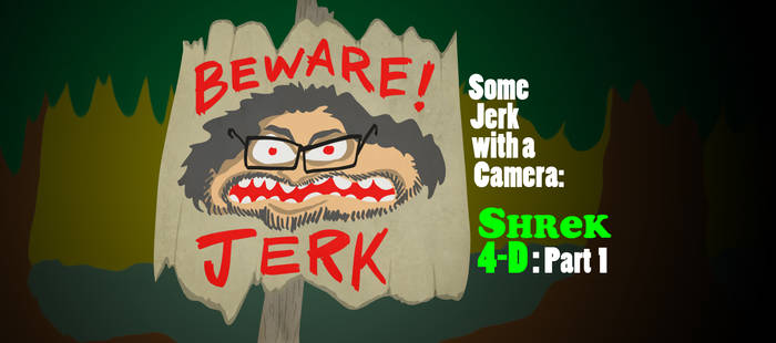 Some Jerk With A Camera - Shrek 4-D - Part 1