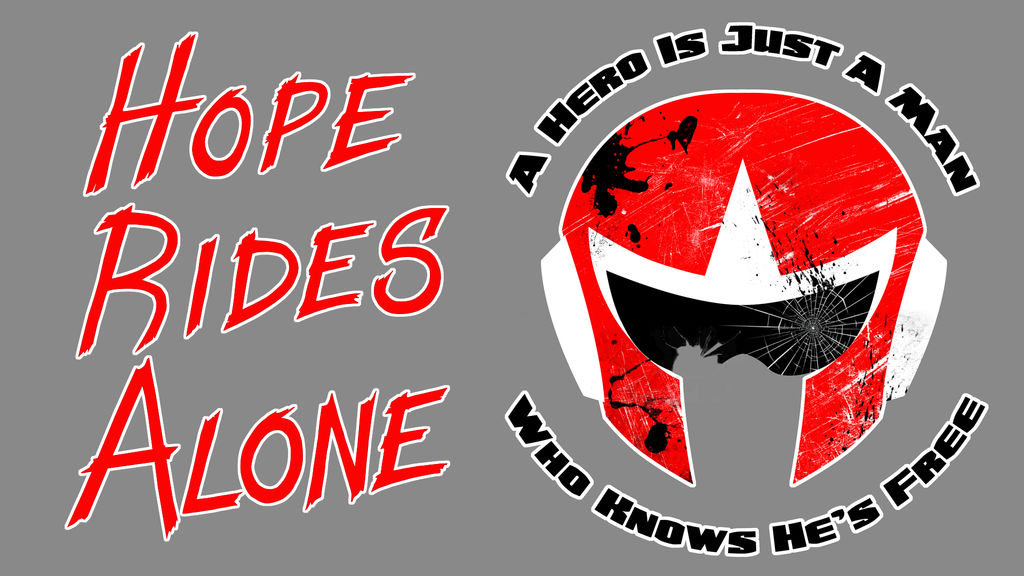 Hope Rides Alone wallpaper by CharmCityShinobi on DeviantArt