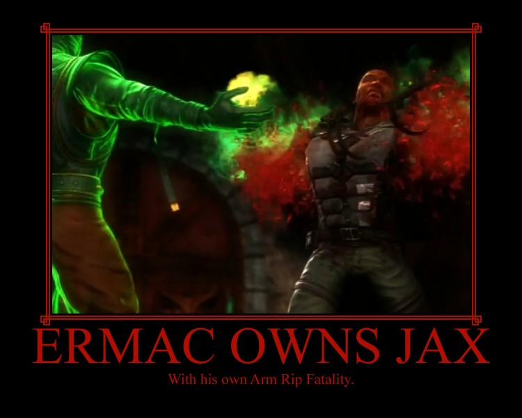 Ermac Owns Jax