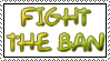 Fight the Ban Stamp by Skylark-93