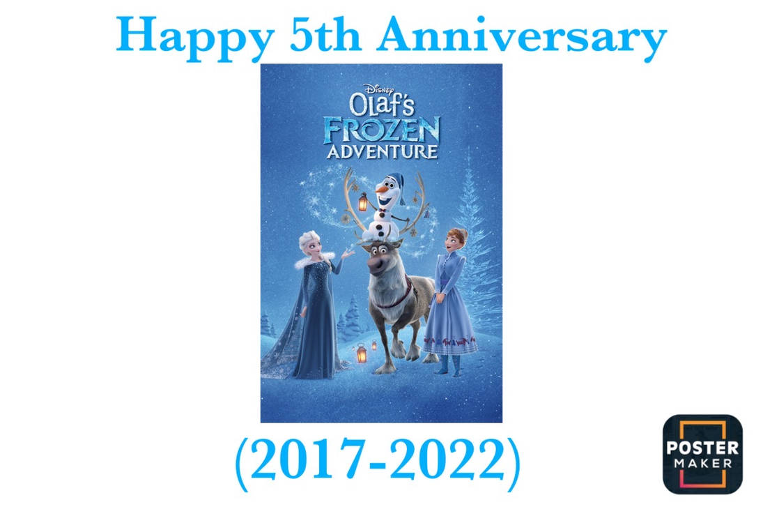 Olafs Frozen Adventure 5th Anniversary by SavannahtheDisneyand on ...