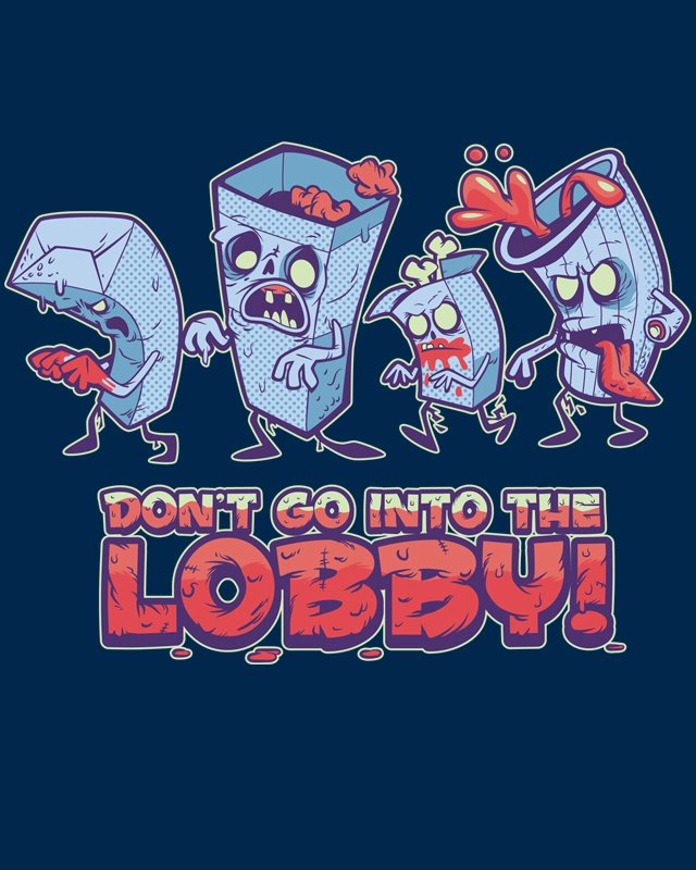 Don't Go Into The Lobby!