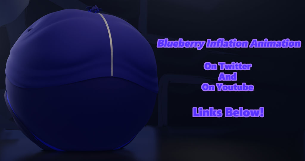 Blueberry Inflation Statue Blueberry Inflation Animation by Rag-n-Roll on DeviantArt