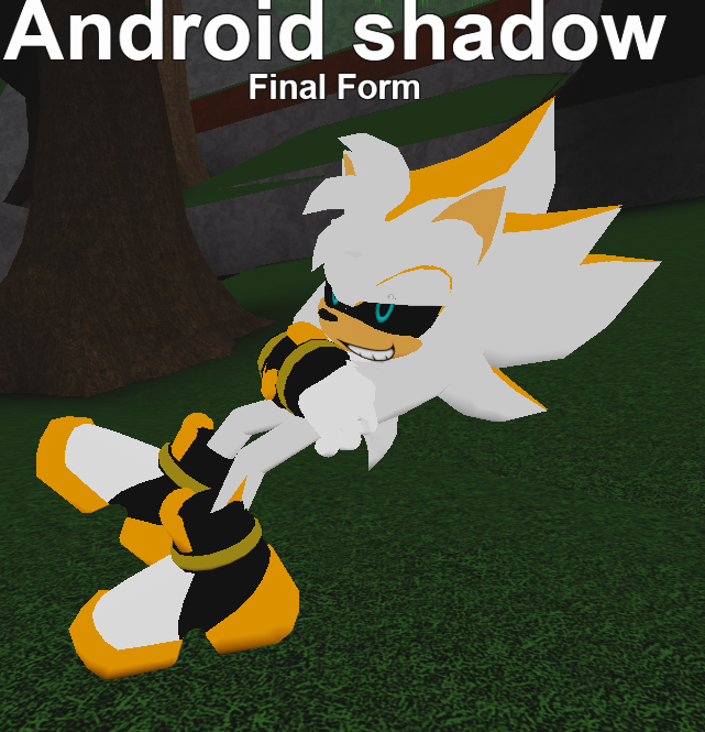 Roblox: Android Shadow's Final Form by justinpritt16 on DeviantArt